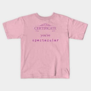 you are spectacular Kids T-Shirt